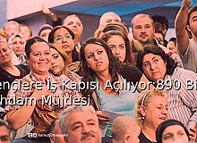 Gençlere İş Kapısı Açılıyor: 890 Bin İstihdam Müjdesi