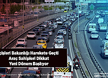 İçişleri Bakanlığı Harekete Geçti Araç Sahipleri Yeni Dönem Başlıyor
