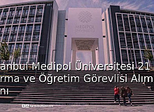 İstanbul Medipol Üniversitesi 21 Araştırma ve Öğretim Görevlisi Alım İlanı