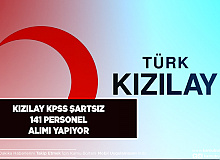 Kızılay KKPSS Şartsız 141 Personel Alımı Yapıyor