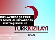 Kızılay KPSS Şartsız Personel Alımı Yapacak Üst Yaş Sınırı 45