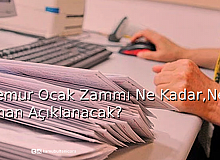 Memur Ocak Zammı Ne Kadar, Ne Zaman Açıklanacak?