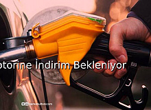 Motorine İndirim Bekleniyor, Pompaya Yansıyacak