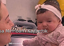 Nisa Mihriban'ı Kaybettik