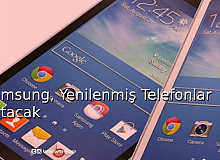 Samsung Yenilenmiş Telefonlar Satacak