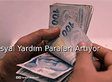 Sosyal Yardım Paaraları Artıyor