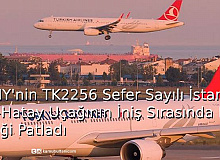 THY'nin TK2256 Sefer Sayılı İstanbul-Hatay Uçağının İniş Sırasında Lastiği Patladı