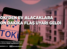 TOKİ’den Ev Alacaklara Son Dakika Uyarısı Geldi