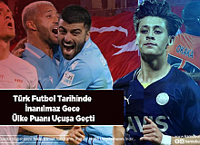 Türk Futbol Tarihinde İnanılmaz Gece Ülke Puanı Uçuşa Geçti