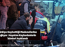 Türkiye Kaybettiği Madencilerine Ağlıyor Hayatını Kaybedenlerin İsimleri Açıklandı