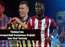 Türkiye’nin Avrupa’daki Sıralaması Değişti İşte Yeni Yerimiz