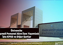 Üniversite Sözleşmeli Personel Alım İlanı Yayımladı İşte KPSS ve Diğer Şartlar