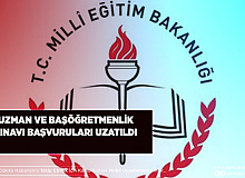 Uzman ve Başöğretmenlik Sınavına Başvurular Uzatıldı