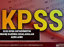 2022 KPSS Ortaöğretim Branş Bazında Sıralamalar Açıklandı