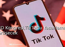 ABD Kongresi, TikTok’u Yasaklamayı Görüşecek
