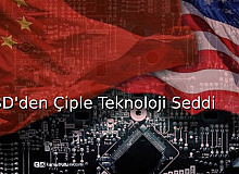 ABD’den Çiple Teknoloji Seddi