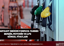 Akaryakıtta Beklenen İndirim Geldi Benzin Motorin ve LPG Ne Kadar Oldu