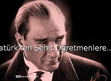 Atatürk'ten Şehit Öğretmenlere