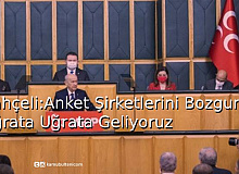 Bahçeli: Anket Şirketlerini Bozguna Uğrata Uğrata Geliyoruz