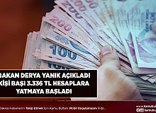 Bakan Derya Yanık Duyurdu Kişi Başı 3.336 TL Hesaplara Yattı