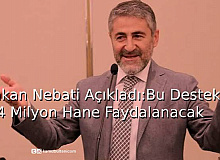 Bakan Nebati Açıkladı, Bu Destekten 4 Milyon Hane Faydalanacak