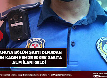 Belediye Bölüm Şartı Aramadan Hem Kadın Hem de Erkek Zabıta Memuru Alımı Yapacağını Duyurdu