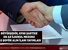 Büyükşehir KPSS’siz En Az İlkokul Mezunu 662 Daimi Şoför Alımı Yapacak