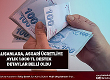 Çalışanlara Aylık 1.000 Lira Geliyor Detaylar Belli Oldu