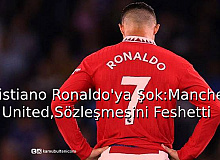 Cristiano Ronaldo’ya Şok: Manchester United, Sözleşmesini Feshetti