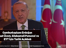 Cumhurbaşkanı Erdoğan Asgari Ücret Sözleşmeli Personel ve EYT İçin Tarihi Açıkladı