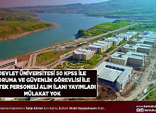 Devlet Üniversitesi 50 KPSS İle Koruma ve Güvenlik Görevlisi Alımı ile Destek Personeli Alım İlanı Paylaştı Yazılı ve Sözlü Sınav Yok