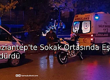 Gaziantep’te Emekli Polis, Sokak Ortasında Eşini Öldürdü