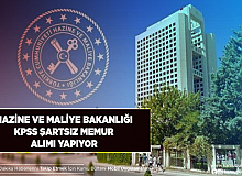 Hazine ve Maliye Bakanlığı KPSS Şartı İstemeden Memur Alımı Yapıyor Şartlar ve Detaylar Burada