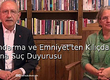 Jandarma ve Emniyet’ten Kılıçdaroğlu'na Suç Duyurusu