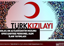 Kızılay En Az İlköğretim Mezunlarının Başvurabildiği KPSS Şartsız Yeni Personel Alım İlanları Yayımladı