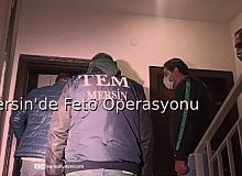 Mersin’de FETÖ Terör Örgütüne Operasyon Düzenlendi