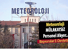 Meteoroloji Genel Müdürlüğü Mülakatsız 22 Sözleşmeli Personel Alımı Yapacak