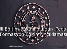 Milli Eğitim Bakanlığı'ndan 'Pedagojik Formasyon Eğitimi’  Açıklaması