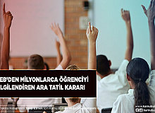 Milli Eğitim Bakanlığından Milyonlarca Öğrenciyi İlgilendiren Ara Tatil Kararı