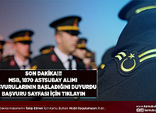 Milli Savunma Bakanlığı 1870 Astsubay Alımı Başvurularının Başladığını Duyurdu
