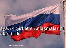 Rusya, 74 Şirketle Anlaşmalarını Sonlandırdı
