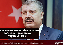 Sağlık Bakanı Fahrettin Koca’dan Sağlık Çalışanlarına Teşvik Müjdesi Geldi