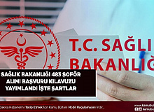 Sağlık Bakanlığı 483 Şoför Alımı Başvuru Şartları