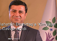 Selahattin Demirtaş'a 'Kimyasal Silah’  Davası Açıldı