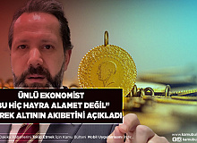 Ünlü Ekonomist “Bu Hiç Hayra Alamet Değil Diyerek” Altının Akıbetini Açıkladı