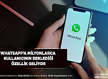 WhatsApp’tan Kullanıcıları Memnun Edecek Özellik Açıklandı