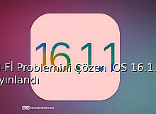 Wİ-Fİ Problemini Çözen iOS 16.1.1 Yayınlandı