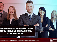 2022 KPSS Puanıyla En Az Ön Lisans Mezunu Memur ve Zabıta Memuru Alımı Yapılacak