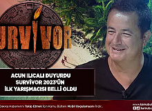 Acun Ilıcalı Duyurdu Survivor 2023’ün İlk Yarışmacısı Belli Oldu