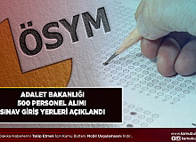 Adalet Bakanlığı 500 Personel Alımı Sınav Giriş Yerleri Açıklandı